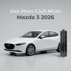 Dán Phim Cách Nhiệt Mazda 3 2026 Chính Hãng Giá Tốt Tại TPHCM
