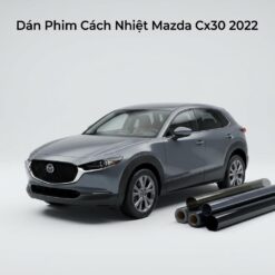 Dán Phim Cách Nhiệt Mazda CX30 2022 Lắp Đặt Tận Nơi Uy Tín