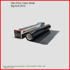 Dán Phim Cách Nhiệt MG RX5 2012 Chính Hãng – Lắp Đặt Tận Nơi