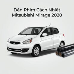 Dán Phim Cách Nhiệt Mitsubishi Mirage 2020 Chính Hãng Giá Tốt