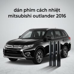 Dán Phim Cách Nhiệt Mitsubishi Outlander 2016 Chính Hãng Giá Tốt