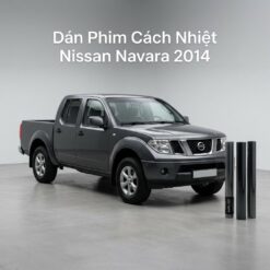 Dán Phim Cách Nhiệt Nissan Navara 2014 Chính Hãng - Lắp Đặt Tận Nơi