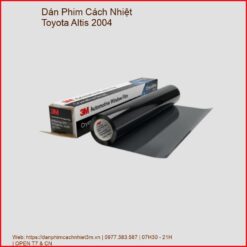 Dán Phim Cách Nhiệt Toyota Altis 2004 Chính Hãng Giá Tốt Tại TPHCM