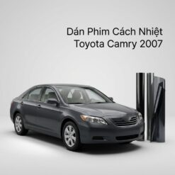 Dán Phim Cách Nhiệt Toyota Camry 2007 Lắp Đặt Tận Nơi Uy Tín TPHCM