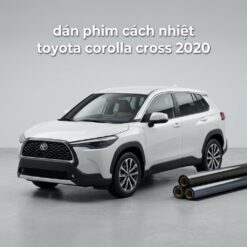 Dán Phim Cách Nhiệt Toyota Corolla Cross 2020 Chính Hãng Uy Tín TPHCM