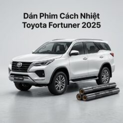 Dán Phim Cách Nhiệt Toyota Fortuner 2025 Chính Hãng Giá Tốt TPHCM