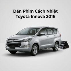 Dán Phim Cách Nhiệt Toyota Innova 2016 Chính Hãng Giá Tốt Tại TPHCM