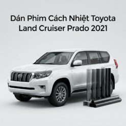 Dán Phim Cách Nhiệt Toyota Land Cruiser Prado 2021 Uy Tín Chuyên Nghiệp