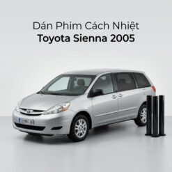 Dán Phim Cách Nhiệt Toyota Sienna 2005 Chuyên Nghiệp Chính Hãng TPHCM