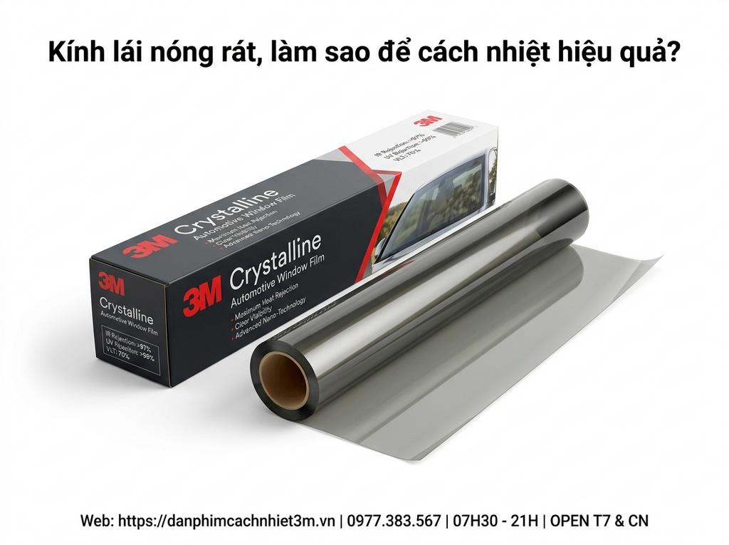 Kính lái nóng rát, làm sao để cách nhiệt hiệu quả?