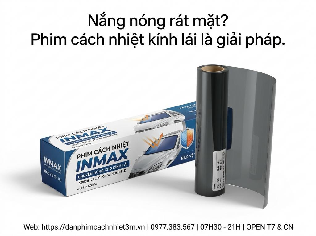 Nắng nóng rát mặt? Phim cách nhiệt kính lái là giải pháp.