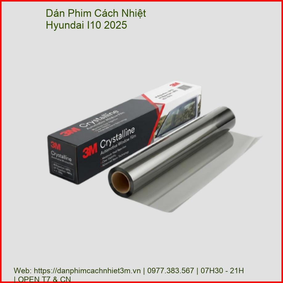 Dán Phim Cách Nhiệt Hyundai I10 2025 Chính Hãng Giá Tốt Tại TPHCM chính hãng