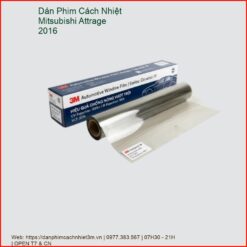 Dán Phim Cách Nhiệt Mitsubishi Attrage 2016 Chính Hãng, Giá Tốt Tại TPHCM