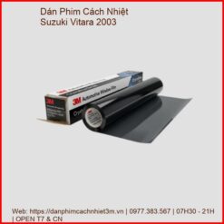 Dán Phim Cách Nhiệt Suzuki Vitara 2003 Chính Hãng Lắp Đặt Tận Nơi