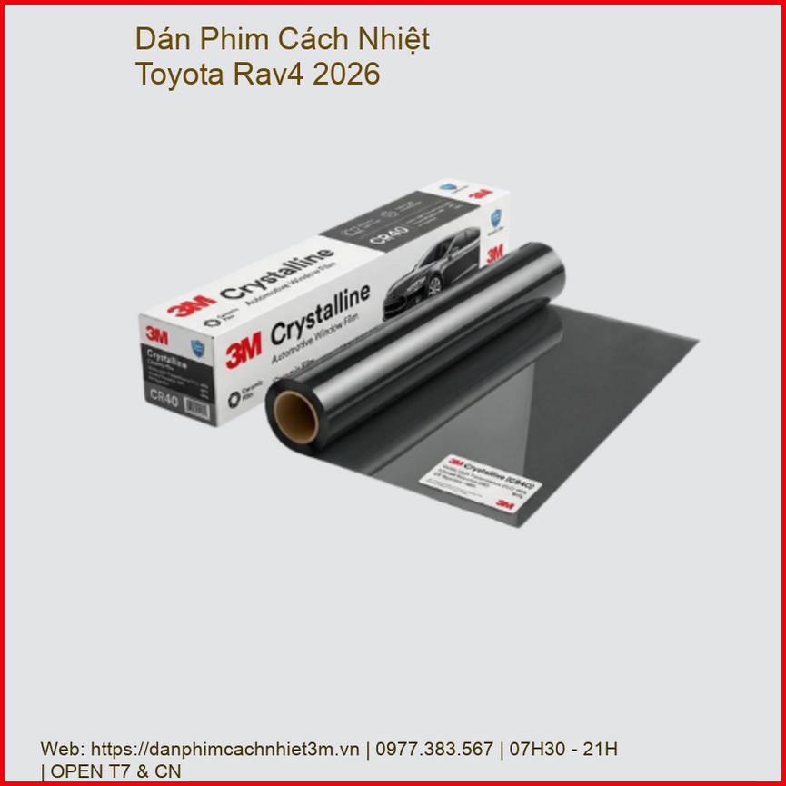 Dán Phim Cách Nhiệt Toyota Rav4 2026 Cao Cấp Chính Hãng Tại TPHCM chính hãng