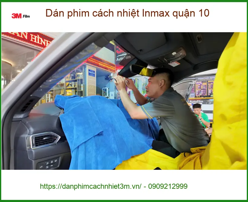 Trung Tâm Dán Phim Cách Nhiệt Ô Tô Inmax quận 10 - Giá Tốt TPHCM