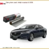 Dán phim cách nhiệt Mazda 6 2026 - Trung Tâm Thi Công Chính Hãng TPHCM