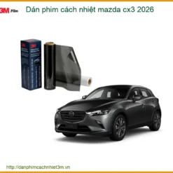 Dán Phim Cách Nhiệt Ô Tô 3M Mazda CX3 2026 - Địa Chỉ Thi Công Chính Hãng TPHCM