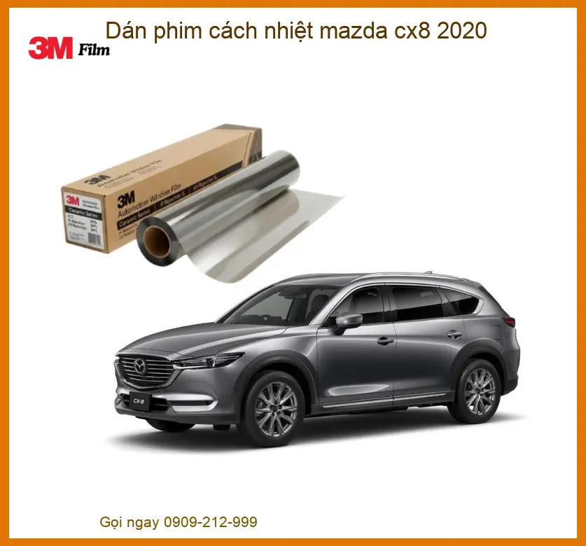 Dán Phim Cách Nhiệt Mazda CX8 2020 - Địa Chỉ Lắp Đặt Chính Hãng Giá Tốt TPHCM
