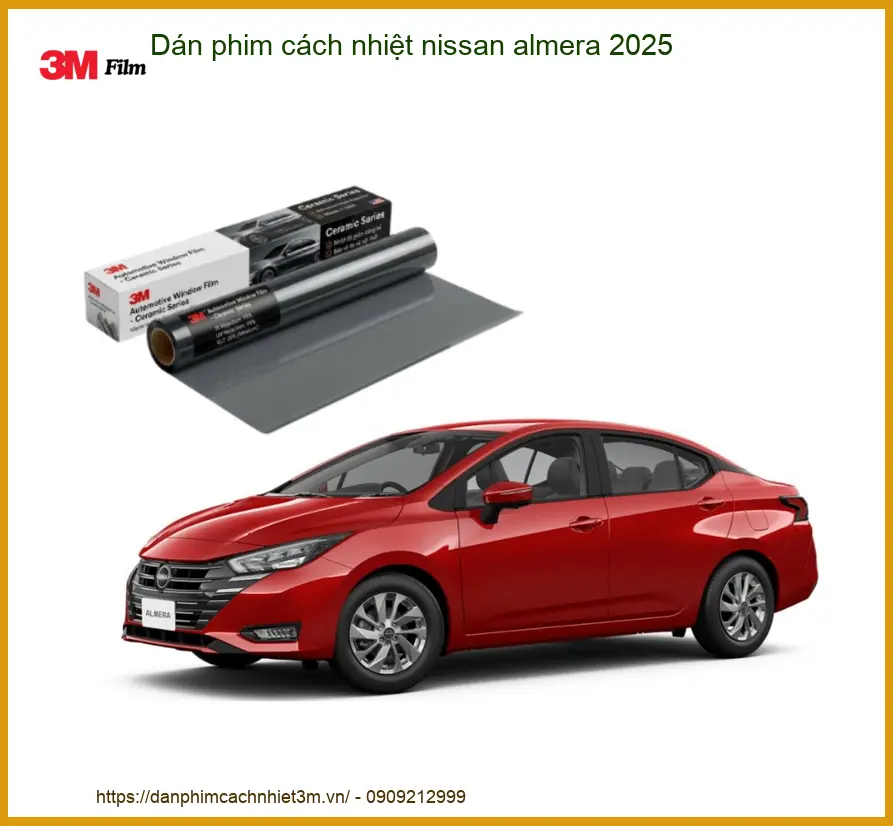 Dán Phim Cách Nhiệt Nissan Almera 2025 - Trung Tâm Thi Công Uy Tín TPHCM