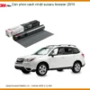 Dán Phim Cách Nhiệt Subaru Forester 2015 - Địa Chỉ Gắn Chính Hãng TPHCM