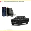 Dán Phim Cách Nhiệt Toyota Hilux 2026 - Trung Tâm Thi Công Uy Tín TPHCM