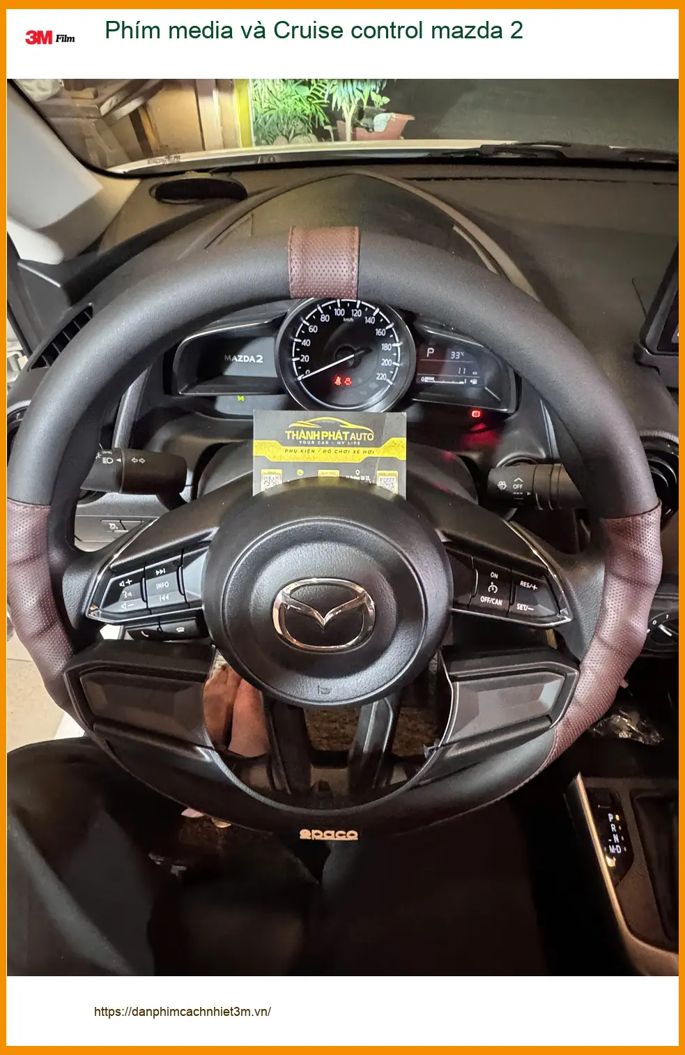 Ông Đạt nâng cấp phím media và cruise control Mazda 2 tại Quận 9 tiện nghi hơn