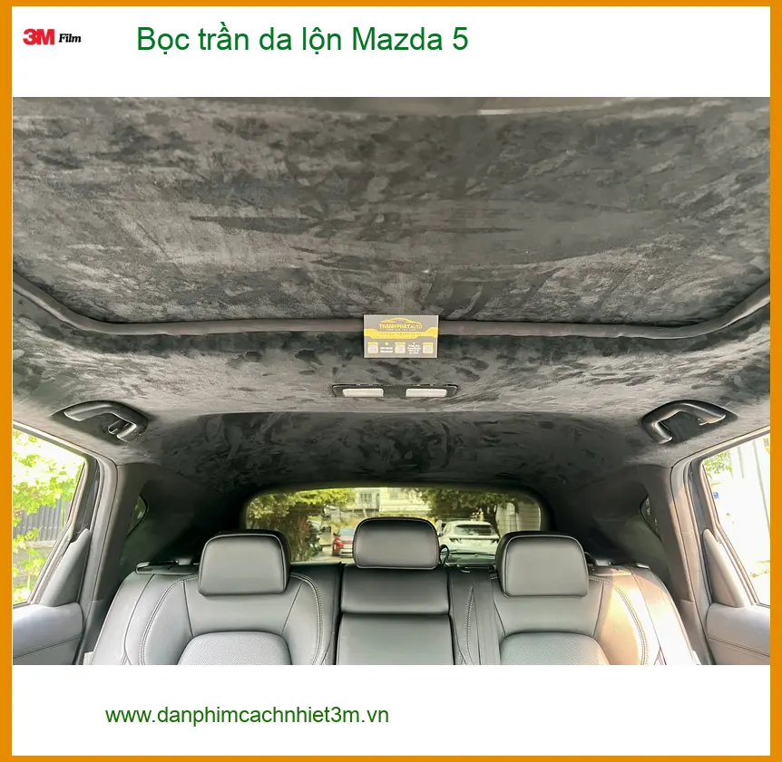 Anh Phát Mazda 5 bọc trần da lộn Quận 1 cho nội thất thêm đẳng cấp