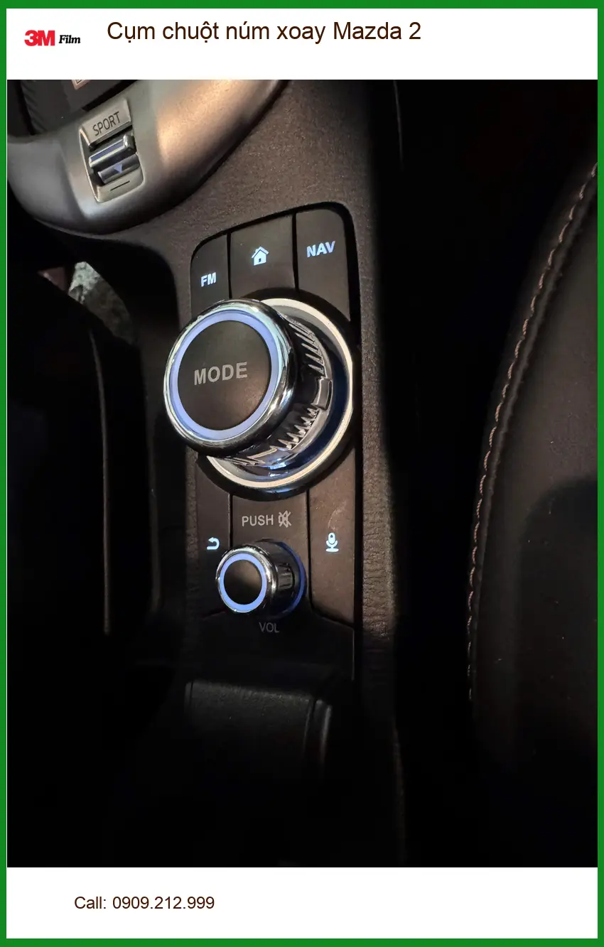 Anh Tấn nâng cấp cụm chuột núm xoay Mazda 2 tại Quận Tân Phú vì nút zin khó dùng