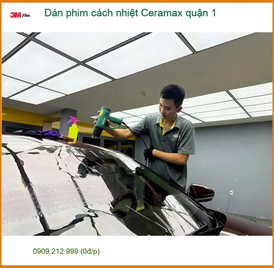 Trung Tâm Dán Phim Cách Nhiệt Ô Tô Ceramax quận 1 - Lắp Đặt Uy Tín TPHCM