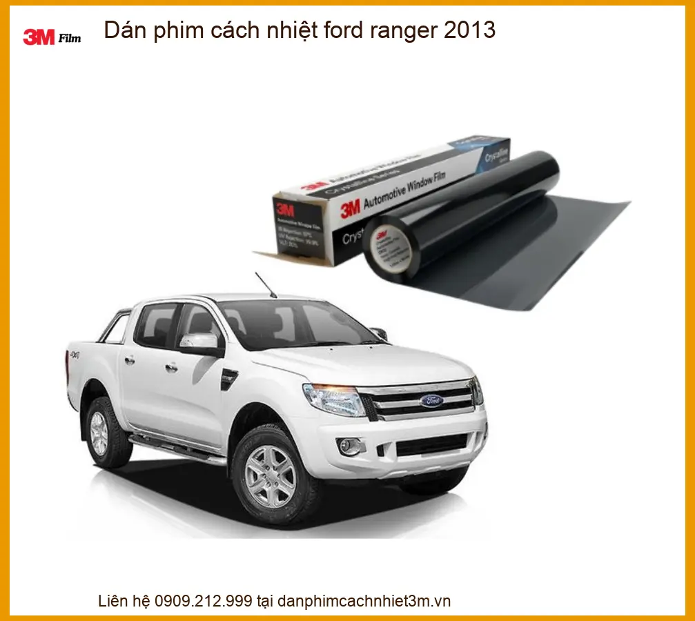 Dán Phim Cách Nhiệt Ford Ranger 2013 - Địa Chỉ Thi Công Chính Hãng TPHCM