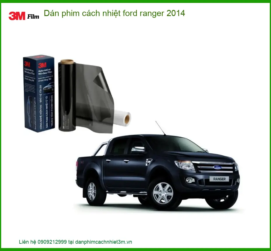 Phim Cách Nhiệt Ford Ranger 2014 - Địa Chỉ Lắp Đặt Uy Tín TPHCM
