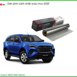 Dán Phim Cách Nhiệt 3M Isuzu Mu-X 2026 - Trung Tâm Thi Công Chính Hãng TPHCM