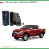 Dán Phim Cách Nhiệt Mazda BT50 2015 - Trung Tâm Thi Công Uy Tín TPHCM