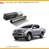 Dán Phim Cách Nhiệt Mitsubishi Triton 2017 - Trung Tâm Thi Công Chính Hãng TPHCM