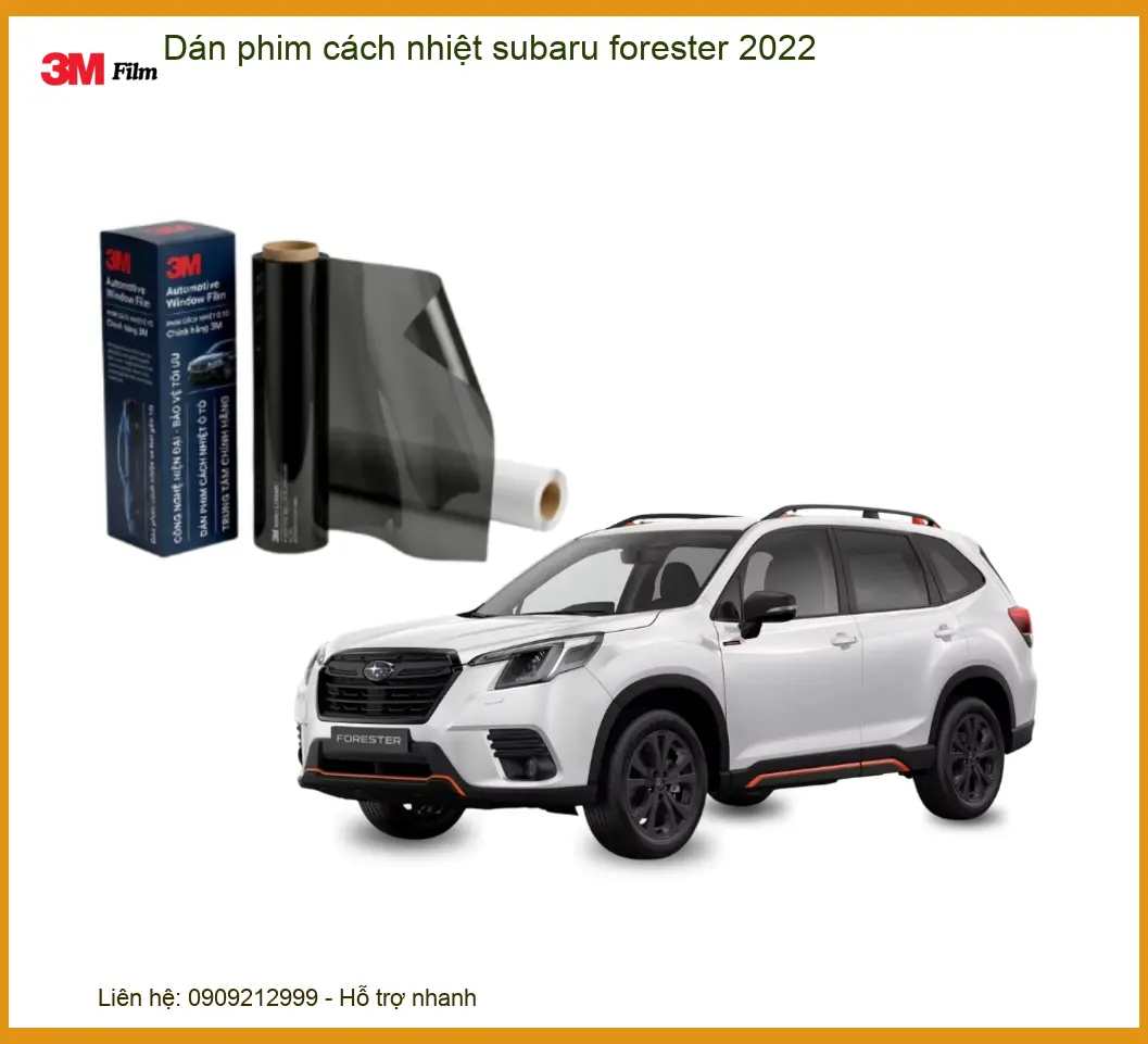 Dán Phim Cách Nhiệt Subaru Forester 2022 - Địa Chỉ Lắp Đặt Uy Tín TPHCM