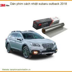 Dán Phim Cách Nhiệt Subaru Outback 2018 - Trung Tâm Thi Công Chính Hãng TPHCM