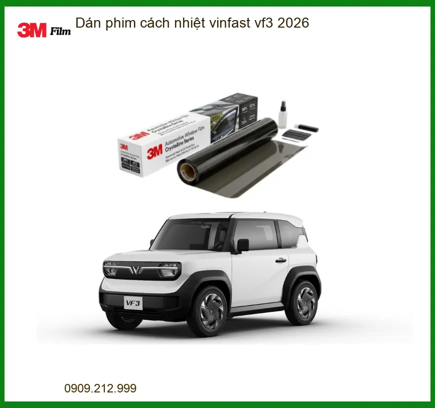 Dán Phim Cách Nhiệt 3M VinFast VF3 2026 - Địa Chỉ Lắp Đặt Uy Tín TPHCM