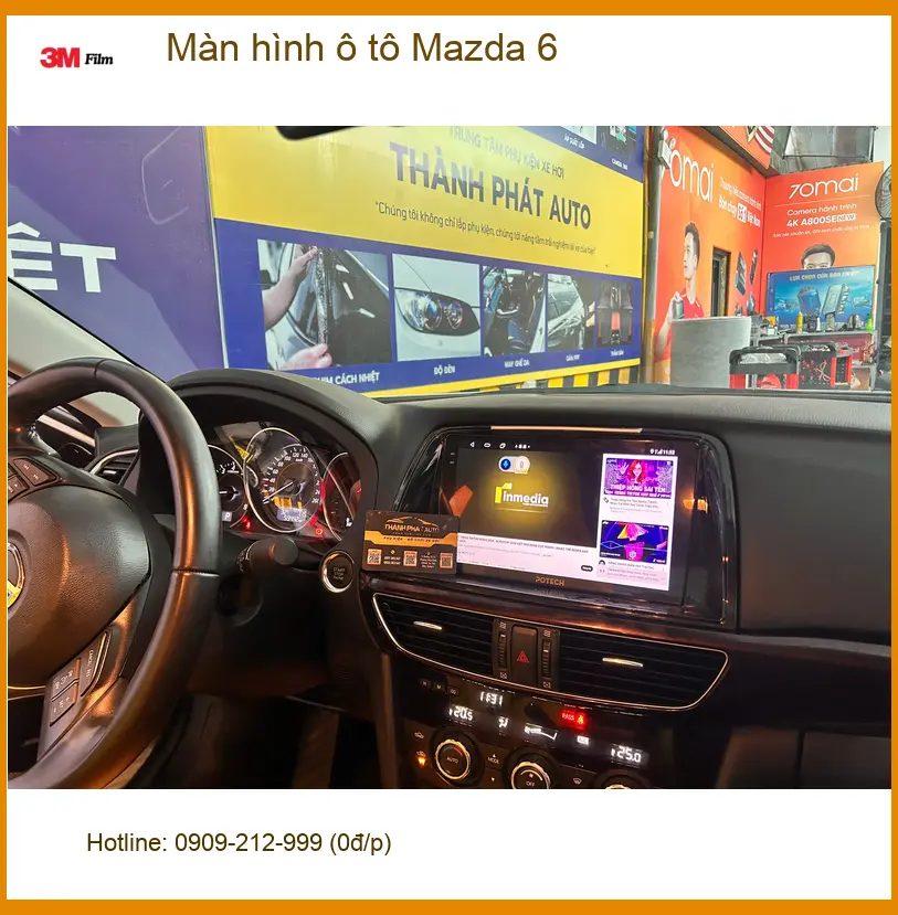 Anh Minh lắp màn hình ô tô Mazda 6 tại Quận 12 để trải nghiệm công nghệ mới