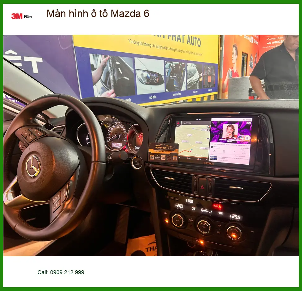 Anh Minh lắp màn hình ô tô Mazda 6 tại Quận 12 để trải nghiệm công nghệ mới ảnh thực tế 3