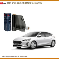 Dán phim cách nhiệt Ford Focus 2019 - Địa Chỉ Lắp Đặt Uy Tín TPHCM