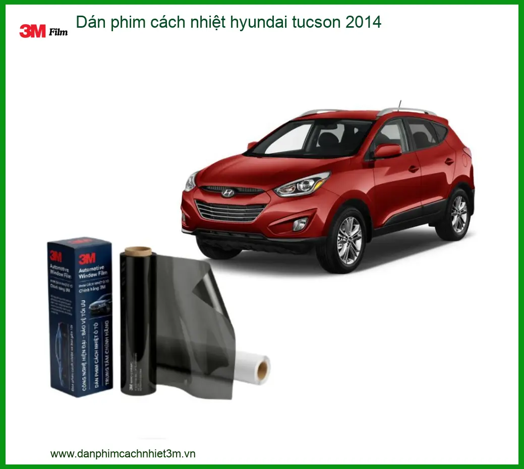 Dán Phim Cách Nhiệt Hyundai Tucson 2014 - Địa Chỉ Lắp Đặt Uy Tín TPHCM