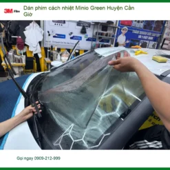 Trung Tâm Dán Phim Cách Nhiệt Ô Tô Minio Green Huyện Cần Giờ - Giá Tốt TPHCM