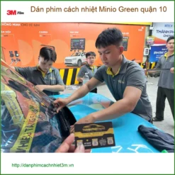 Nơi Dán Phim Cách Nhiệt Ô Tô Minio Green quận 10 - Giá Tốt TPHCM