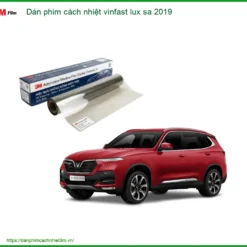 Dán Phim Cách Nhiệt Vinfast Lux SA 2019 - Nơi Thi Công Phim Chính Hãng TPHCM