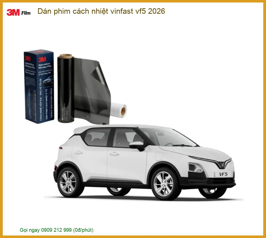 Dán Phim Cách Nhiệt VinFast VF5 2026 - Trung Tâm Thi Công Chính Hãng TPHCM