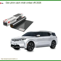 Dán Phim Cách Nhiệt Vinfast VF9 2026 - Trung Tâm Thi Công Chính Hãng TPHCM