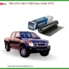 Dán Phim Cách Nhiệt 3M Isuzu Dmax 2010 - Trung Tâm Thi Công Uy Tín TPHCM