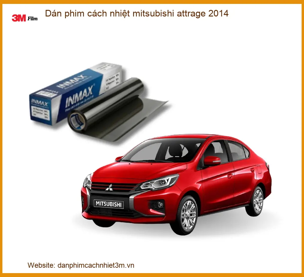 Dán Phim Cách Nhiệt Mitsubishi Attrage 2014 - Địa Chỉ Lắp Đặt Uy Tín TPHCM