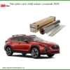 Dán Phim Cách Nhiệt Subaru Crosstrek 2025 - Trung Tâm Thi Công Chính Hãng TPHCM